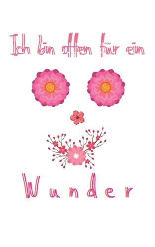 Ich bin offen für ein Wunder