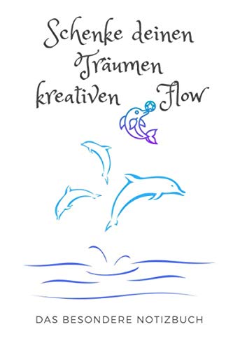 Schenke deinen Träumen kreativen Flow