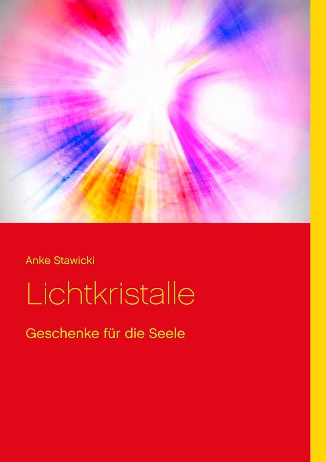Lichtkristalle: Geschenke für die Seele