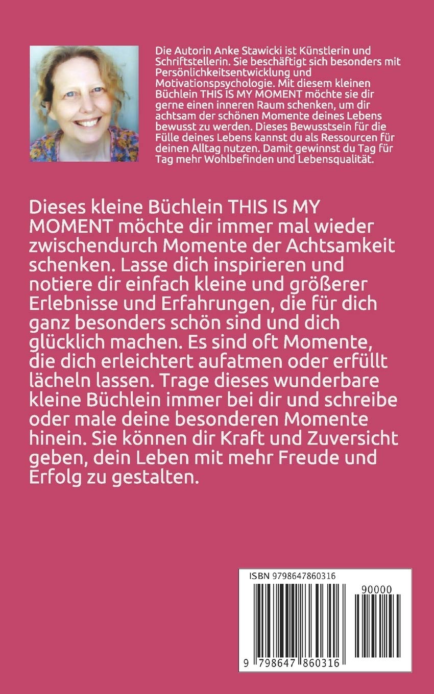 THIS IS MY MOMENT: INNEREN REICHTUM FINDEN (Mein besonderes Notizbuch, Band 6)