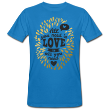 Lade das Bild in den Galerie-Viewer, Männer Bio-T-Shirt I All you neet is love - Pfauenblau
