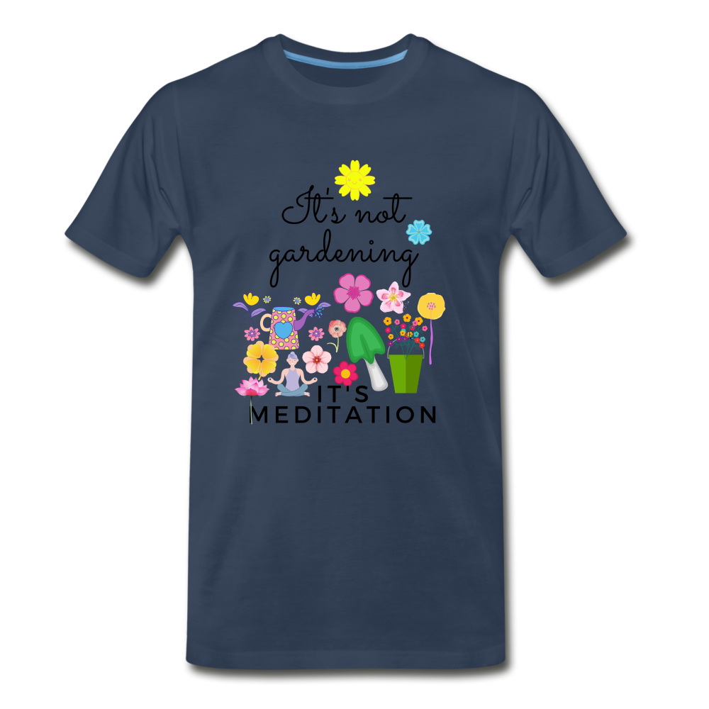 Männer Premium Bio T-Shirt I Gardening is Meditation - Navy
